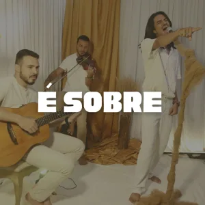 É Sobre