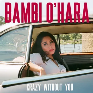 Crazy Without You