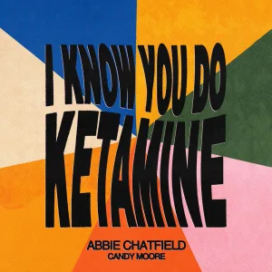 I Know You Do Ketamine