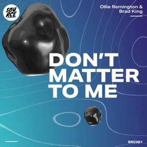 Don’t Matter To Me