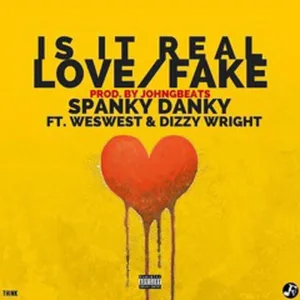 Is It Real Love/Fake (feat. Kalvin Love, WE$ & Dizzy Wright)
