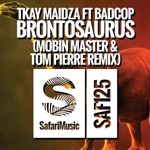 Brontosaurus (Mobin Master & Tom Pierre Remix)