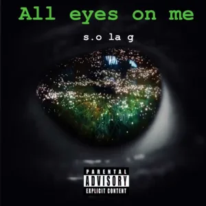 All Eyes on Me