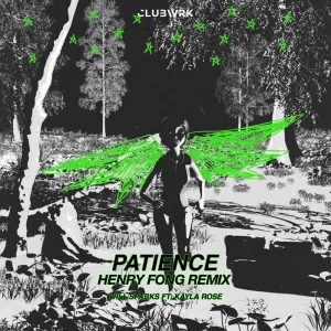 Patience (Henry Fong Remix)