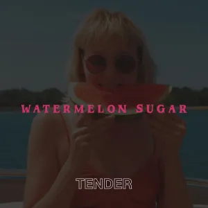 Watermelon Sugar