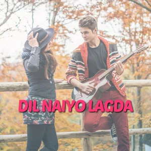Dil Naiyo Lagda