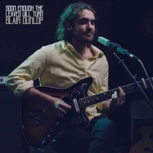 Soon Enough The Leaves Will Turn (Live Session)