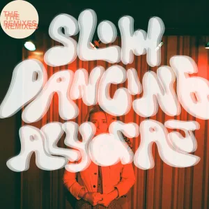 Slow Dancing (Hazel English remix)