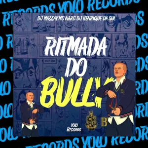 RITMADA DO BULLY