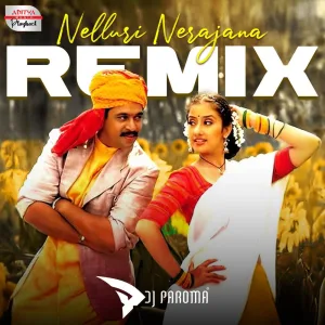 Nelluri Nerajana Remix (From "Oke Okkadu")