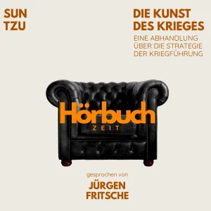 Die Kunst der Kriegslist.2 - Die Kunst des Krieges. Eine Abhandlung über die Strategie der Kriegführung.