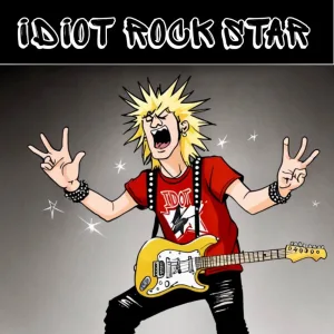 Idiot Rock Star