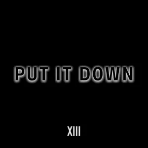 Put It Down