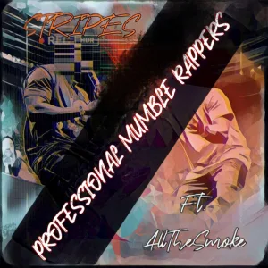 Professional Mumble Rappers (feat. AllTheSmoke)