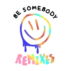 Be Somebody (XIE remix)