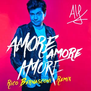 Amore Amore Amore (Rico Bernasconi Remix)