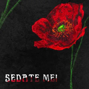 Sedate Me!