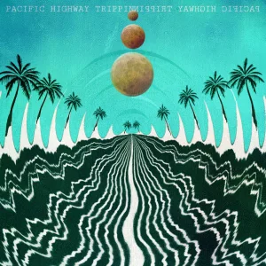 Pacific Highway Trippin