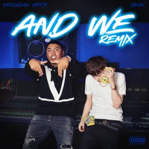 And We (Remix)
