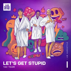 Let's Get Stupid