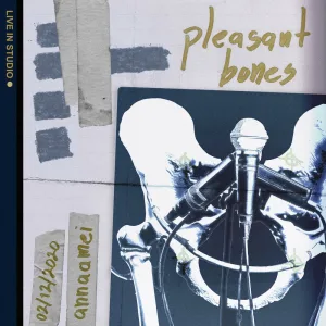 Pleasant Bones (Live in Studio)