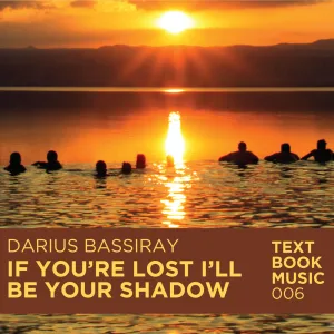 If You're Lost I'll Be Your Shadow (Original Mix)