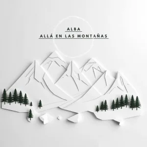 Allá en las Montañas