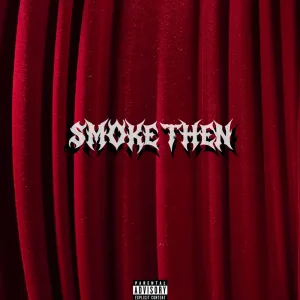 Smoke Then