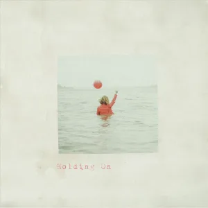 Holding On