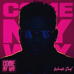 Come my way
