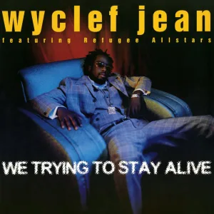 We Trying To Stay Alive (feat. Refugee All Stars) (Remix)