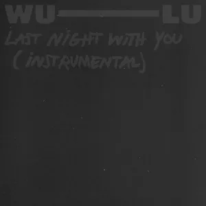 Last Night With You (Instrumental)