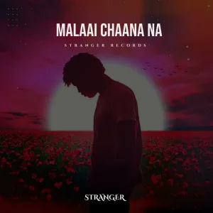 Malaai Chaana Na