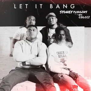 Let it bang (feat. Colcci)