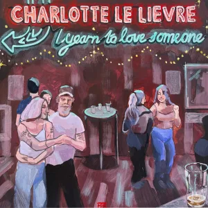 I Yearn To Love Someone