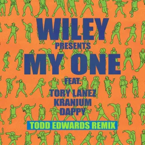 My One (feat. Tory Lanez, Kranium & Dappy) (Todd Edwards Remix)