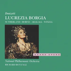 Lucrezia Borgia / Act 1 : Donizetti: Lucrezia Borgia / Act 1: E sì avverso a Gennaro chi vi fè