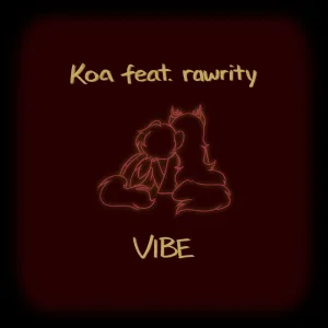 VIBE (feat. rawrity)
