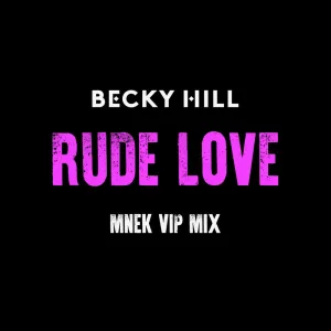 Rude Love (MNEK Remix)