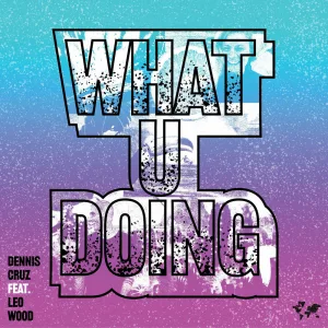What U Doing (Mousse T´s 'Deep Shizzle' Remix)