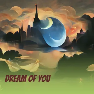 Dream of You