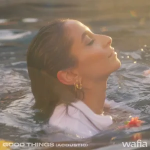 Good Things (Acoustic)