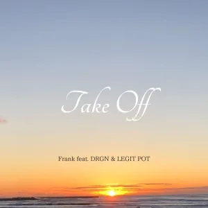 Take Off (feat. DRGN & LEGIT POT)