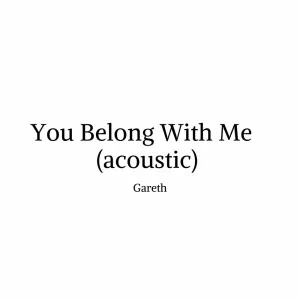 You Belong With Me (acoustic) (Acoustic)