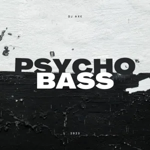 Psycho Bass