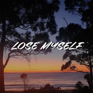 Lose Myself