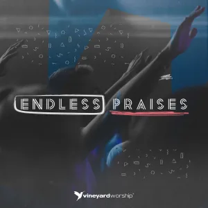 Endless Praises (Live from DTI 2018)