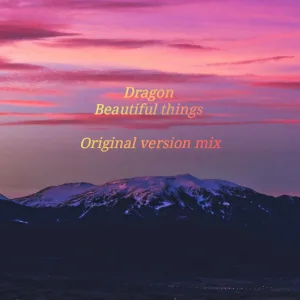 Beautiful things (Original Version Mix)