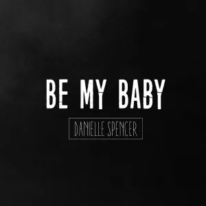 Be My Baby
