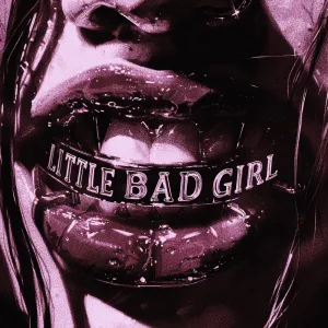 Little Bad Girl